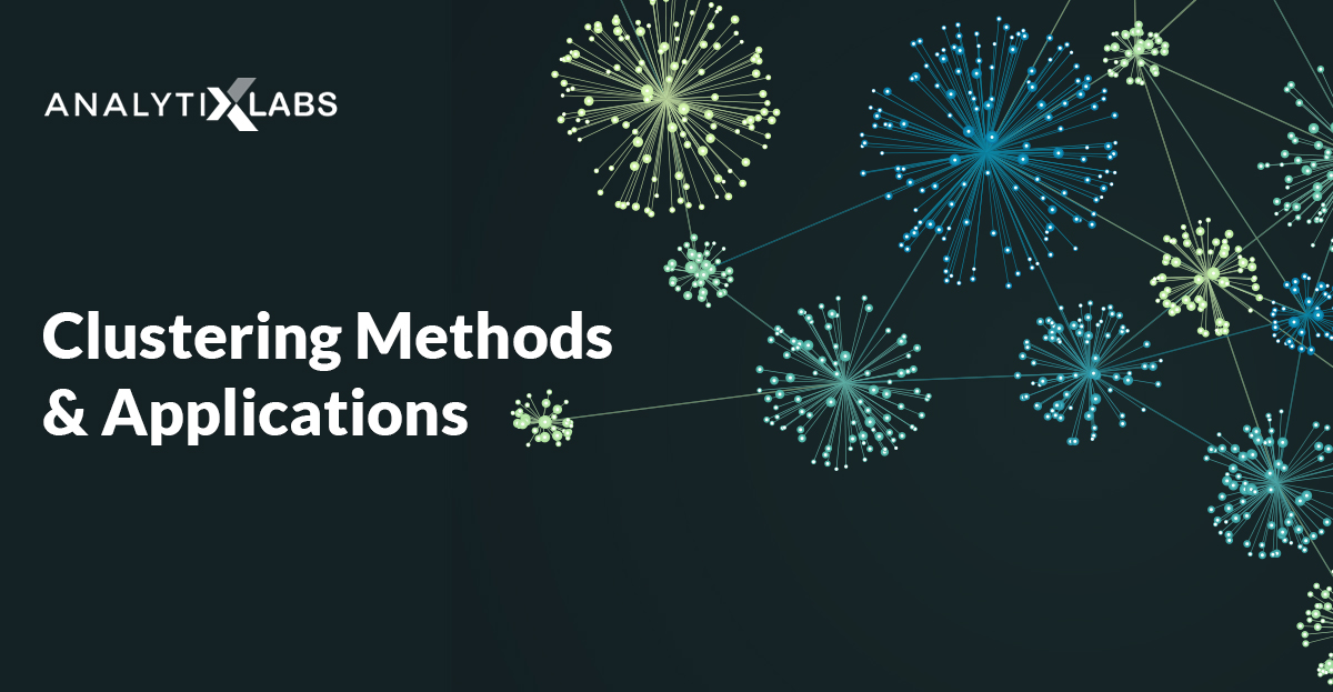 Different Types of Clustering Methods and Applications