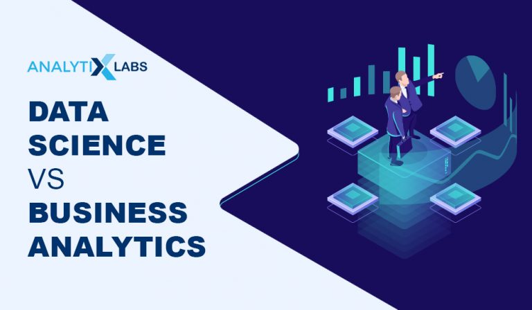 Differences Between Business Analytics And Data Analytics | AnalytixLabs