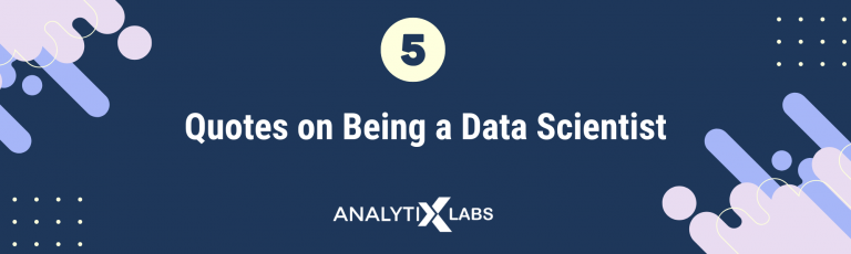 Data Science Quotes To Read || AnalytixLabs