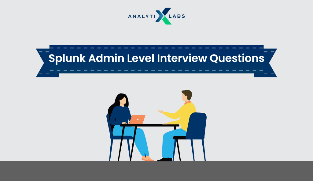 splunk admin interview questions