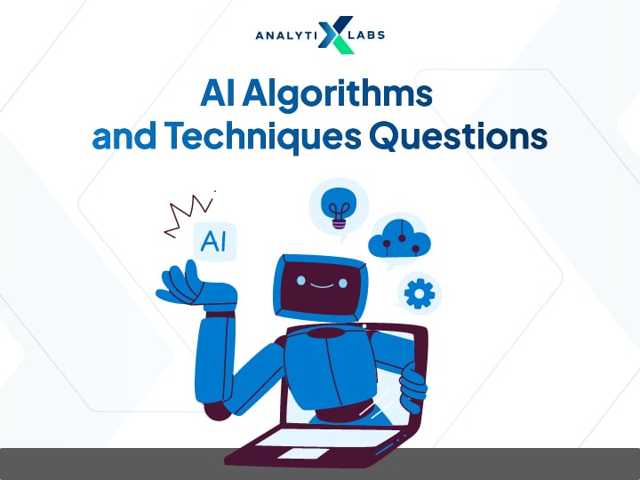 ai algorithms and techniques interview questions